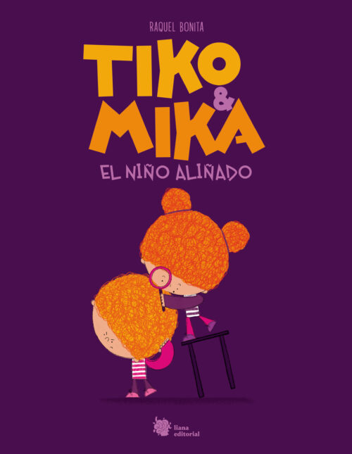 Portada del libro Tiko y Mika, el niño aliñado.