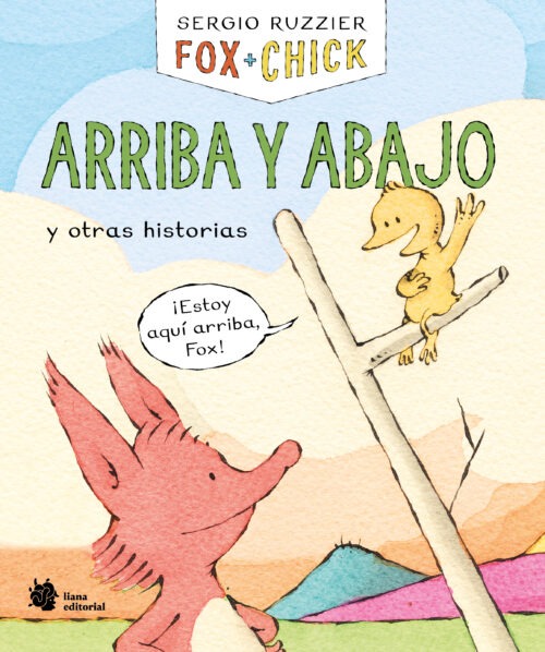 Fox + Chick / Arriba y abajo y otras historias